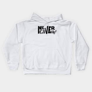 Never give up vector motivational quote. Hand written lettering Kids Hoodie